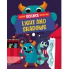 KNYGA Paul Mason Learn Science with Mo: Light and Shadows