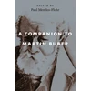 KNYGA Paul Mendes Flohr Companion to Martin Buber
