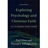 KNYGA Paul Moes Exploring Psychology and Christian Faith – An Introductory Guide