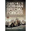 KNYGA Paul Moorcraft Churchill's German Special Forces