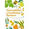 KNYGA Paul Power Start and Run a Gardening Business, 5th Edition