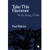 KNYGA Paul Rekret Take This Hammer
