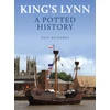 KNYGA Paul Richards King's Lynn: A Potted History