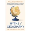 KNYGA Paul Richardson Myths of Geography, Eight Ways We Get the World Wrong