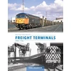 KNYGA Paul Shannon British Railways Freight Terminals Since 1960