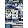 KNYGA Paul Simpson Serial Killer Files