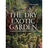KNYGA Paul Spracklin Dry Exotic Garden, A Gardener’s Guide to Xeriscaping with Succulents