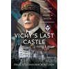 KNYGA Paul Stjohn Mackintosh Vichy's Last Castle