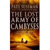 KNYGA Paul Sussman Lost Army Of Cambyses