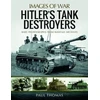 KNYGA Paul Thomas Hitler's Tank Destroyers