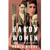 KNYGA Paula Byrne Hardy Women, Mother, Sisters, Wives, Muses