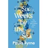 KNYGA Paula Byrne Six Weeks by the Sea
