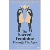KNYGA Paula Marvelly Sacred Feminine Through The Ages