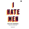 KNYGA Pauline Harmange I Hate Men