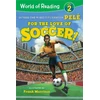 KNYGA Pelé World of Reading For the Love of Soccer!