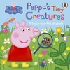 KNYGA Peppa Pig: Peppa's Tiny Creatures, A touch-and-feel playbook