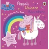 KNYGA Peppa Pig: Peppa’s Unicorn Adventure: A Press-Out-and-Play Book
