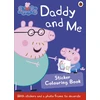 KNYGA Peppa Pig Staff Peppa Pig: Daddy and Me Sticker Colouring Book