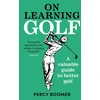 KNYGA Percy Boomer On Learning Golf