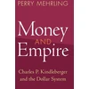 KNYGA Perry Mehrling Money and Empire