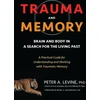 KNYGA Peter A Levine Trauma and Memory