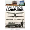 KNYGA Peter B Gunn Aviation Landmarks - Norfolk and Suffolk