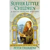 KNYGA Peter Berresford Ellis Suffer Little Children (Sister Fidelma Mysteries Book 3)