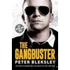 KNYGA Peter Bleksley Gangbuster - To Catch a Gangster, You Have to Live Like One