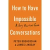 KNYGA Peter Boghossian How to Have Impossible Conversations