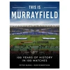 KNYGA Peter Burns This is Murrayfield, 100 Years of History in 100 Matches