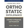 KNYGA Peter C Rowe Living Well with Orthostatic Intolerance