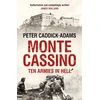 KNYGA Peter Caddick Adams Monte Cassino, Ten Armies in Hell