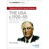 KNYGA Peter Clements My Revision Notes: Edexcel AS/A-level History: The USA, c1920–55: boom, bust and recovery