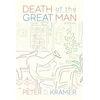 KNYGA Peter D Kramer Death of the Great Man