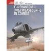KNYGA Peter E Davies F-4 Phantom II Wild Weasel Units in Combat