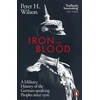 KNYGA Peter H Wilson Iron and Blood