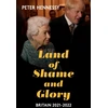 KNYGA Peter Hennessy Land of Shame and Glory