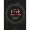 KNYGA Peter Hohenhaus Atlas of Dark Destinations