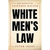 KNYGA Peter Irons Baltas Men's Law, The Roots of Systemic Racism