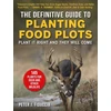 KNYGA Peter J Fiduccia Definitive Guide to Planting Food Plots