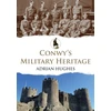 KNYGA Peter Johnson Conwy's Military Heritage