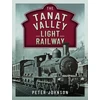 KNYGA Peter Johnson Tanat Valley Light Railway