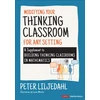 KNYGA Peter Liljedahl Modifying Your Thinking Classroom for Different Settings, A Supplement to Building Thinking Classrooms in Mathematics