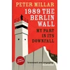 KNYGA Peter Millar 1989 the Berlin Wall