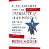 KNYGA Peter Moore Life, Liberty and the Pursuit of Happiness