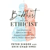 KNYGA Peter Singer Buddhist and the Ethicist