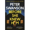 KNYGA Peter Swanson Before She Knew Him