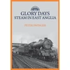 KNYGA Peter Swinger Glory Days: Steam in East Anglia