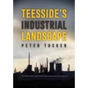 KNYGA Peter Tucker Teesside's Industrial Landscape