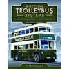 KNYGA Peter Waller British Trolleybus Systems - Wales, Midlands and East Anglia